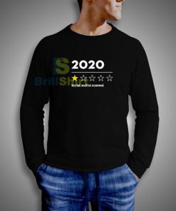 2020 Very Bad Would Not Recommend Star Sweatshirt