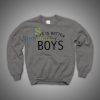 Shop for the latest Life is Better with My Boys Sweatshirt - Brillshirt.com