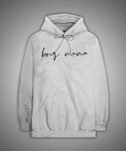 Shop for the latest Boy Mama Hoodie - Brillshirt.com