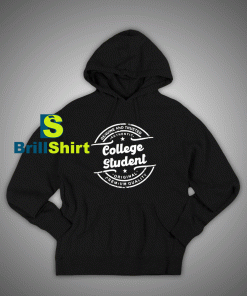 Get It Now College Student Hoodie - Brillshirt.com