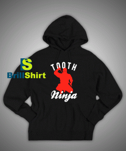 Get It Now Dentist Ninja Hoodie - Brillshirt.com