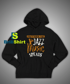 Get It Now Jazz Saxophone Hoodie - Brillshirt.com