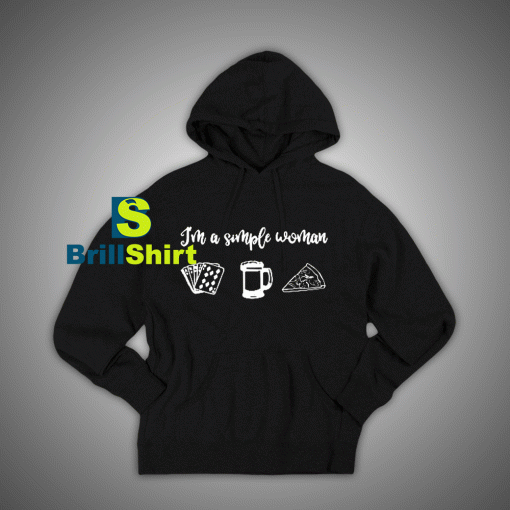 Get It Now Simple Woman Poker Hoodie - Brillshirt.com