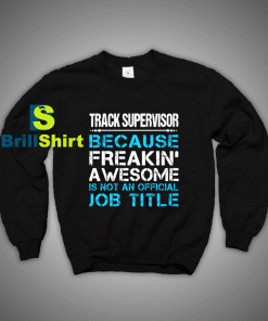 Get It Now Track Supervisor Sweatshirt - Brillshirt.com