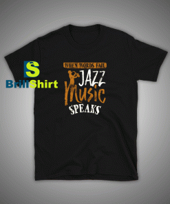 Get it Now Jazz Saxophone T-Shirt - Brillshirt.com