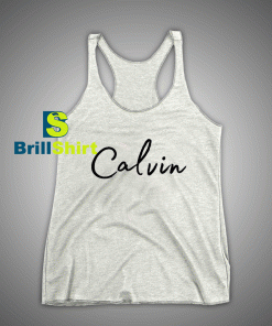 Get It Now Calvin Name Desains Tank Top - Brillshirt.com