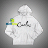 Get It Now Carlos Name Desains Hoodie - Brillshirt.com