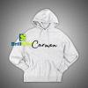 Get It Now Carmen Name Hoodie - Brillshirt.com