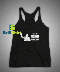 Get It Now Get in Trouble Tank Top - Brillshirt.com