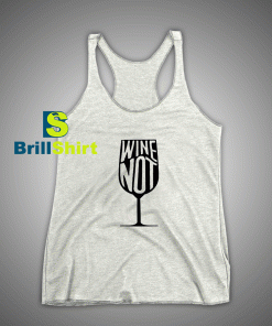 Get It Now Glass drinking wine Tank Top- Brillshirt.com