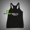 Get It Now This Is Ridiculous Tank Top - Brillshirt.com