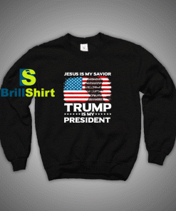 Get It Now Trump Is My President Sweatshirt - Brillshirt.com