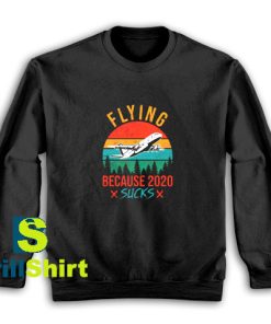 Get It Now Vintage Flying Suck Sweatshirt - Brillshirt.com