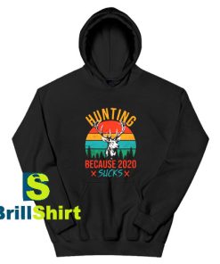 Get It Now Vintage Hunting Suck Hoodie - Brillshirt.com