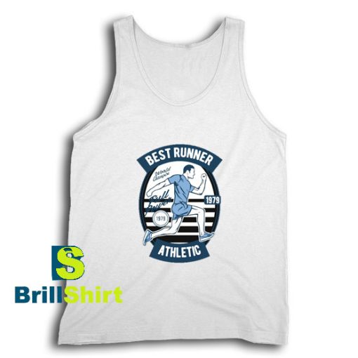 Get It Now Best Runner Sport Tank Top - Brillshirt.com