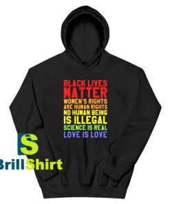 Get It Now Black Lives Love Is Love Hoodie - Brillshirt.com