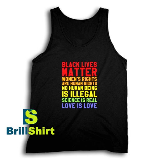 Get It Now Black Lives Love Is Love Tank Top - Brillshirt.com