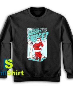 Get It Now Good Christmas Everyone Sweatshirt - Brillshirt.com