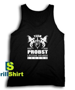 Get It Now PROBST Lifetime Member Legend Tank Top - Brillshirt.com