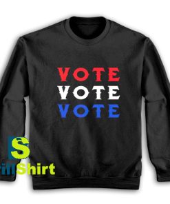 Get It Now Retro Vintage Vote US Sweatshirt - Brillshirt.com