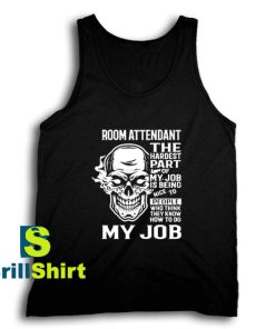 Get It Now Room Attendant Tank Top - Brillshirt.com