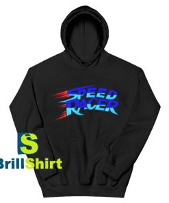 Get It Now Speed Racer Design Hoodie - Brillshirt.com