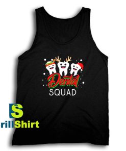 Get It Now Squad Dentist Christmas Tank Top - Brillshirt.com