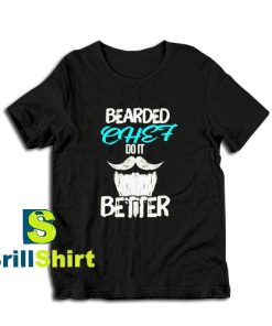 Get it Now Bearded Chef Funny T-Shirt - Brillshirt.com