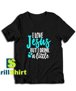 Get it Now Design I Love Jesus T-Shirt - Brillshirt.com