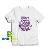 Get it Now Music Dancing Party T-Shirt - Brillshirt.com