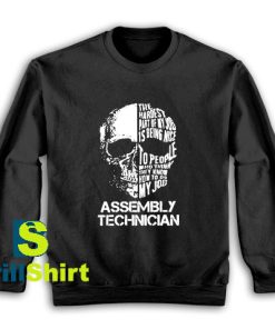 Get It Now Assembly Technician Design Sweatshirt - Brillshirt.com