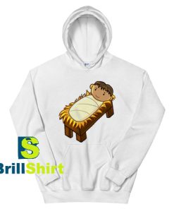 Get It Now Baby Jesus Christmas Hoodie - Brillshirt.com