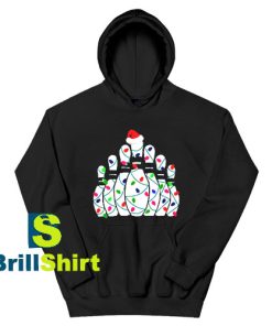 Get It Now Bowling Christmas Hoodie - Brillshirt.com