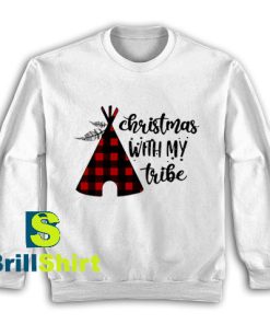 Get It Now Christmas My Tribe Sweatshirt - Brillshirt.com