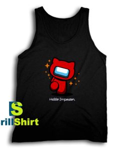 Get It Now Hello Impostor Design Tank Top - Brillshirt.com