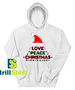 Get It Now Love Peace Christmas Hoodie - Brillshirt.com