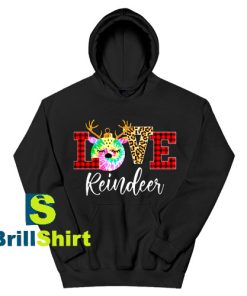 Get It Now Love Reindeer Christmas Hoodie - Brillshirt.com