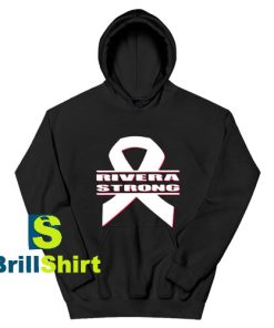 Get It Now Rivera Strong Design Hoodie - Brillshirt.com