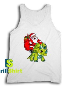 Get It Now Santa and His Triceratops Tank Top - Brillshirt.com