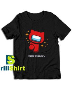 Get it Now Hello Impostor Design T-Shirt - Brillshirt.com