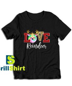 Get it Now Love Reindeer Christmas T-Shirt - Brillshirt.com