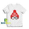 Get it Now Oh Fudge Design T-Shirt - Brillshirt.com