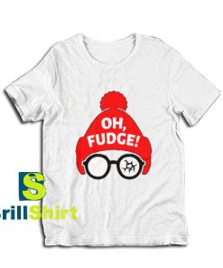 Get it Now Oh Fudge Design T-Shirt - Brillshirt.com