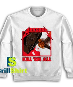 Get It Now Berserk Metal Design Sweatshirt - Brillshirt.com