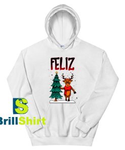 Get It Now Feliz Navidad Design Hoodie - Brillshirt.com