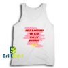 Get It Now Golden Girls Quotes Tank Top - Brillshirt.com