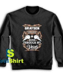 Get It Now Graysen Name Design Sweatshirt - Brillshirt.com