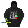 Get It Now Plant Lover Christmas Hoodie - Brillshirt.com