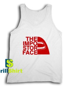 Get It Now The Impostor Face Tank Top - Brillshirt.com