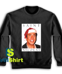 Get It Saint Nicolas Design Sweatshirt - Brillshirt.com